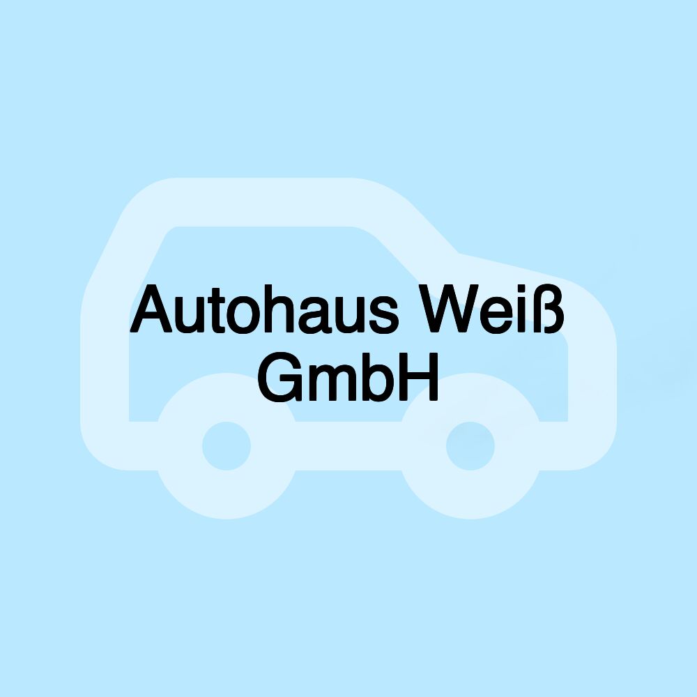 Autohaus Weiß GmbH Autohaus Weiß GmbH