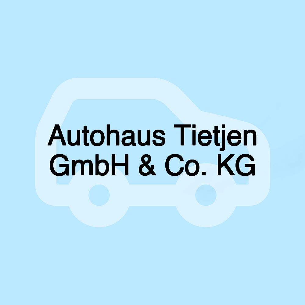 Autohaus Tietjen GmbH & Co. KG