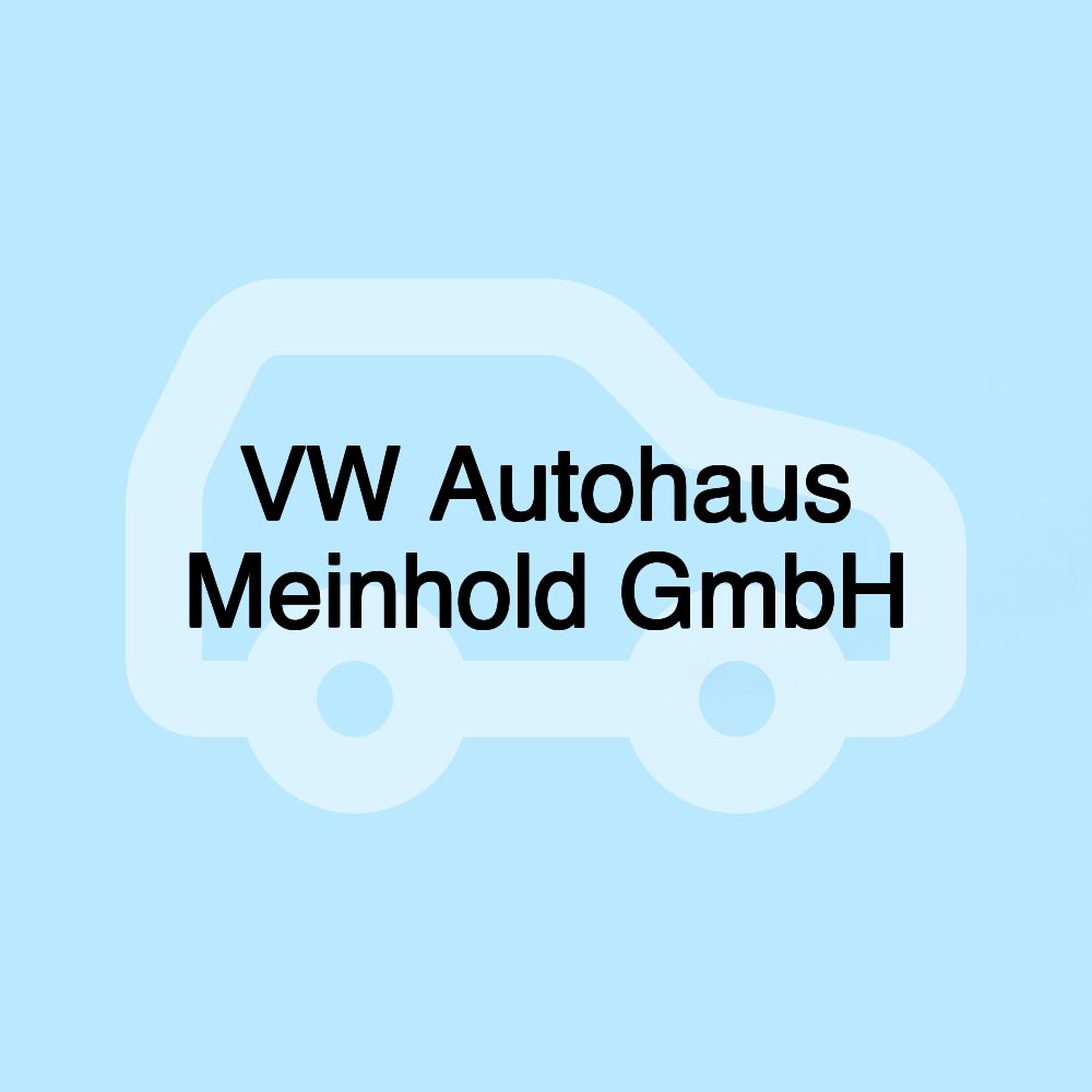 VW Autohaus Meinhold GmbH