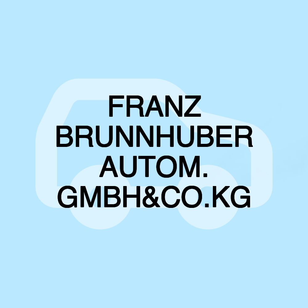 FRANZ BRUNNHUBER AUTOM. GMBH&CO.KG