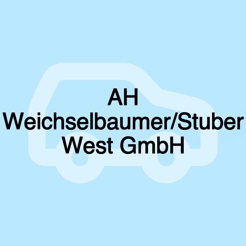 AH Weichselbaumer/Stuber West GmbH AH Weichselbaumer/Stuber West GmbH