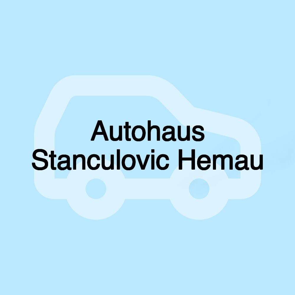 Autohaus Stanculovic Hemau