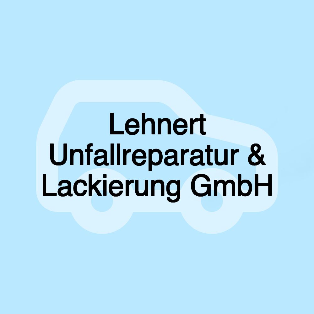 Lehnert Unfallreparatur & Lackierung GmbH