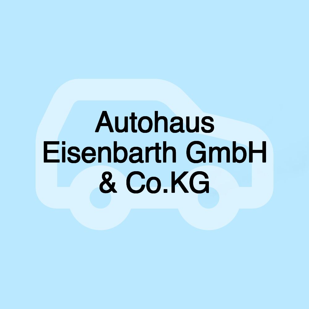 Autohaus Eisenbarth GmbH & Co.KG