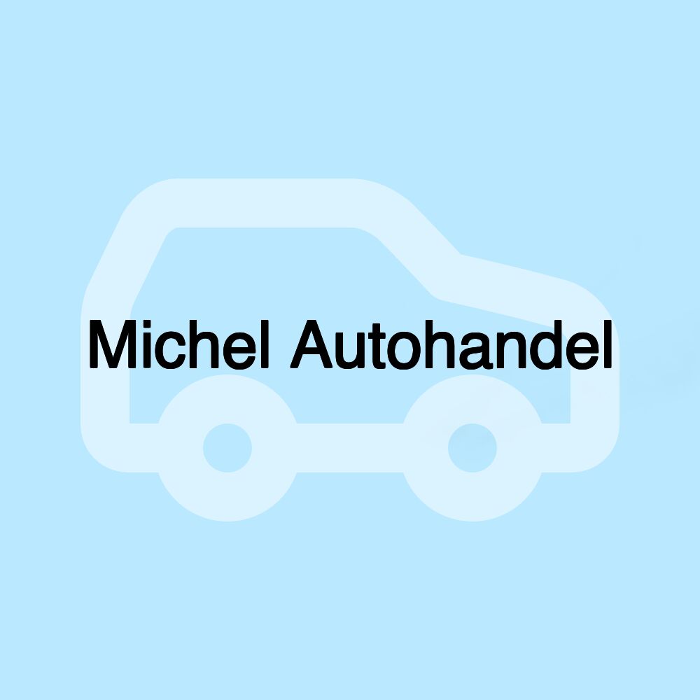 Michel Autohandel