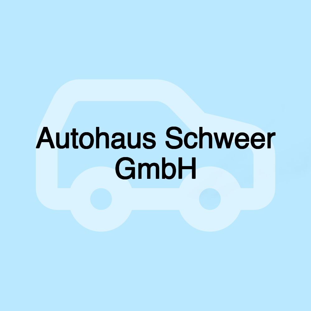 Autohaus Schweer GmbH Autohaus Schweer GmbH