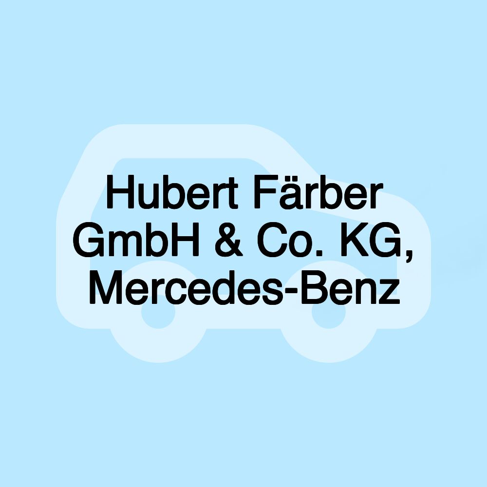 Hubert Färber GmbH & Co. KG, Mercedes-Benz