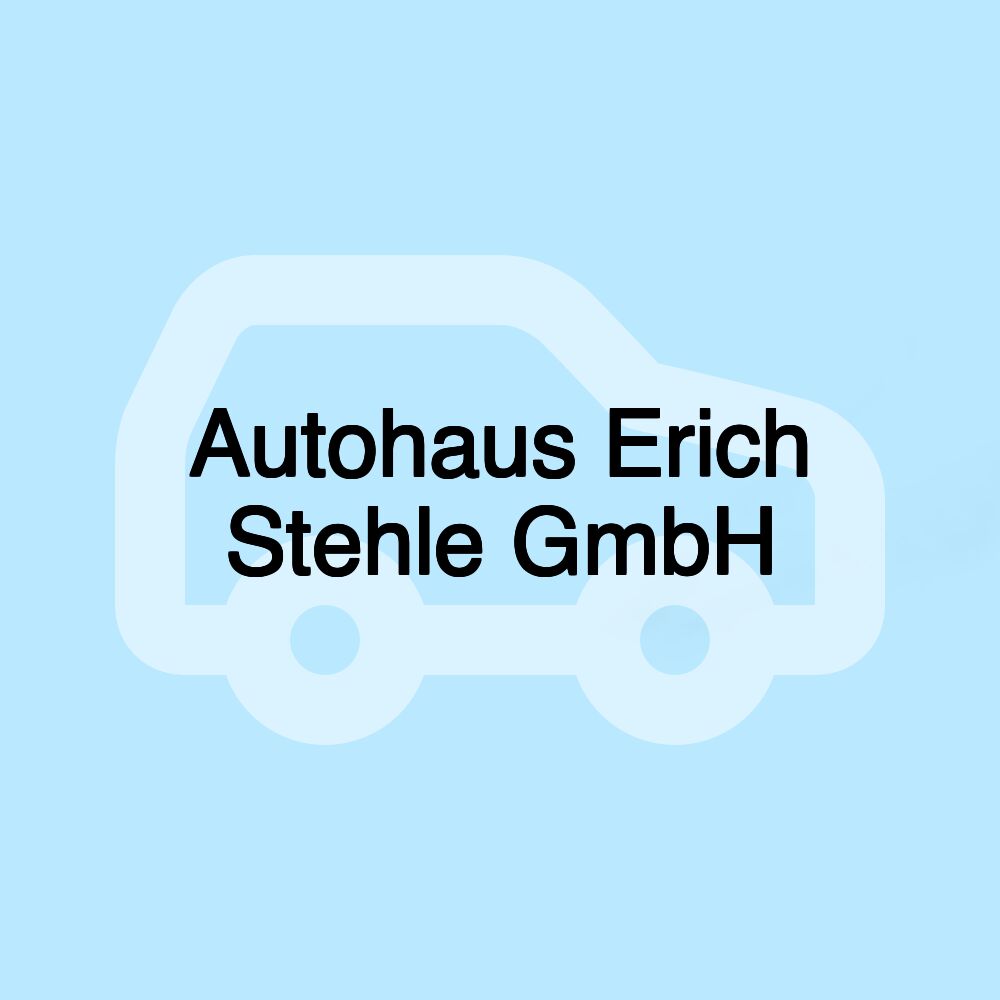 Autohaus Erich Stehle GmbH Autohaus Erich Stehle GmbH