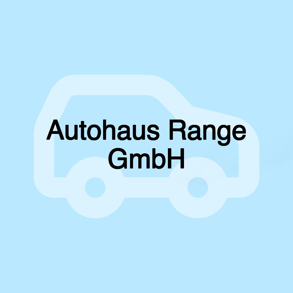 Autohaus Range GmbH