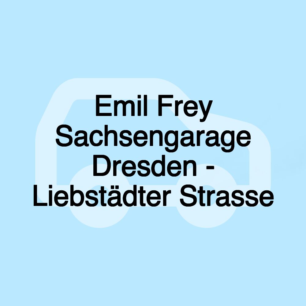 Emil Frey Sachsengarage Dresden - Liebstädter Strasse Emil Frey Sachsengarage Dresden - Liebstädter Strasse