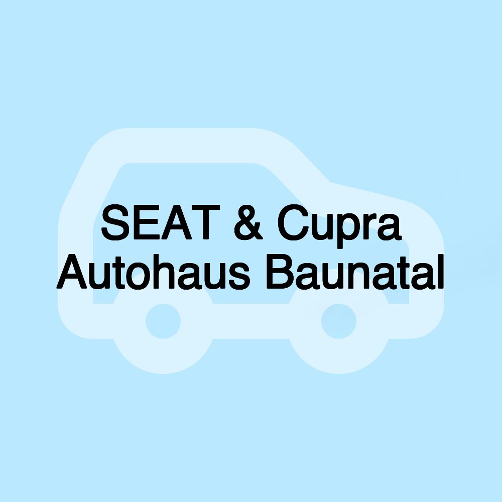SEAT & Cupra Autohaus Baunatal