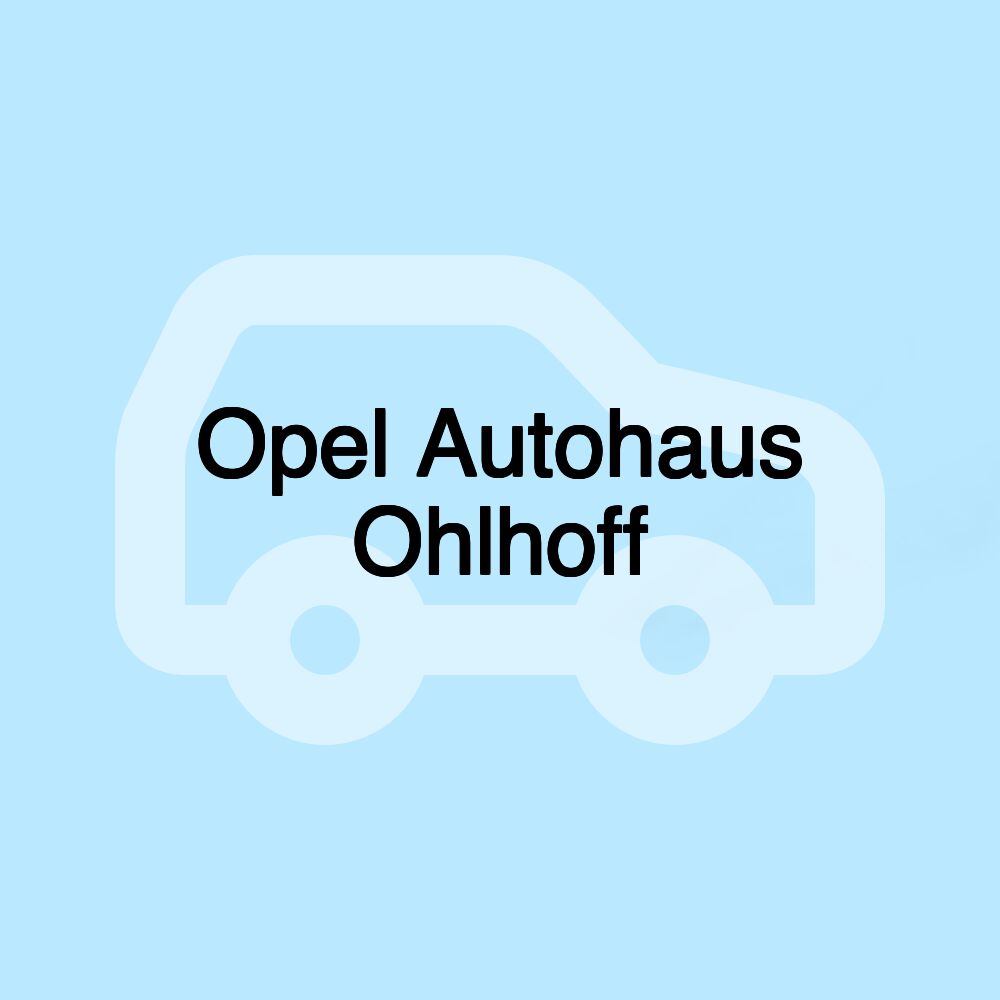 Opel Autohaus Ohlhoff