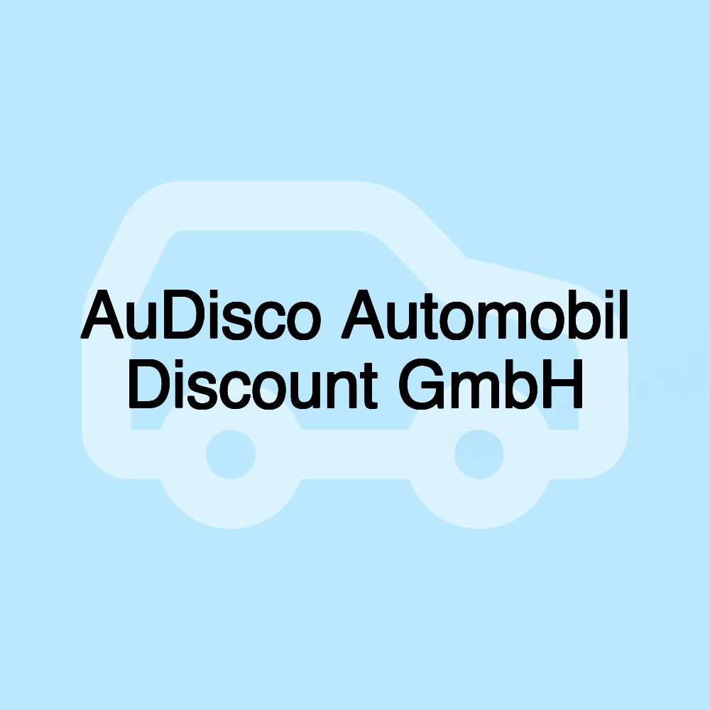 AuDisco Automobil Discount GmbH AuDisco Automobil Discount GmbH