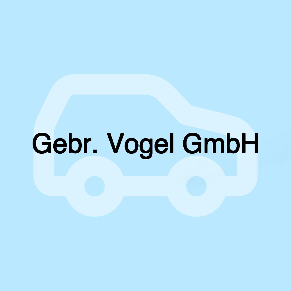 Gebr. Vogel GmbH