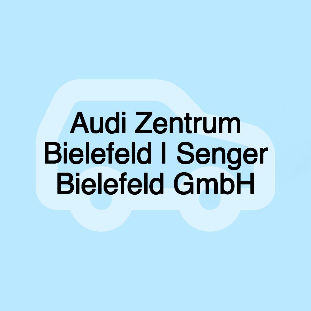 Audi Zentrum Bielefeld | Senger Bielefeld GmbH Audi Zentrum Bielefeld | Senger Bielefeld GmbH
