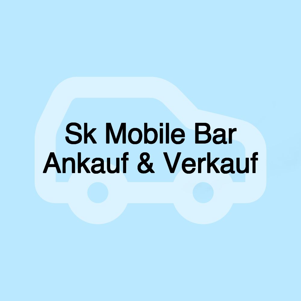 Sk Mobile Bar Ankauf & Verkauf
