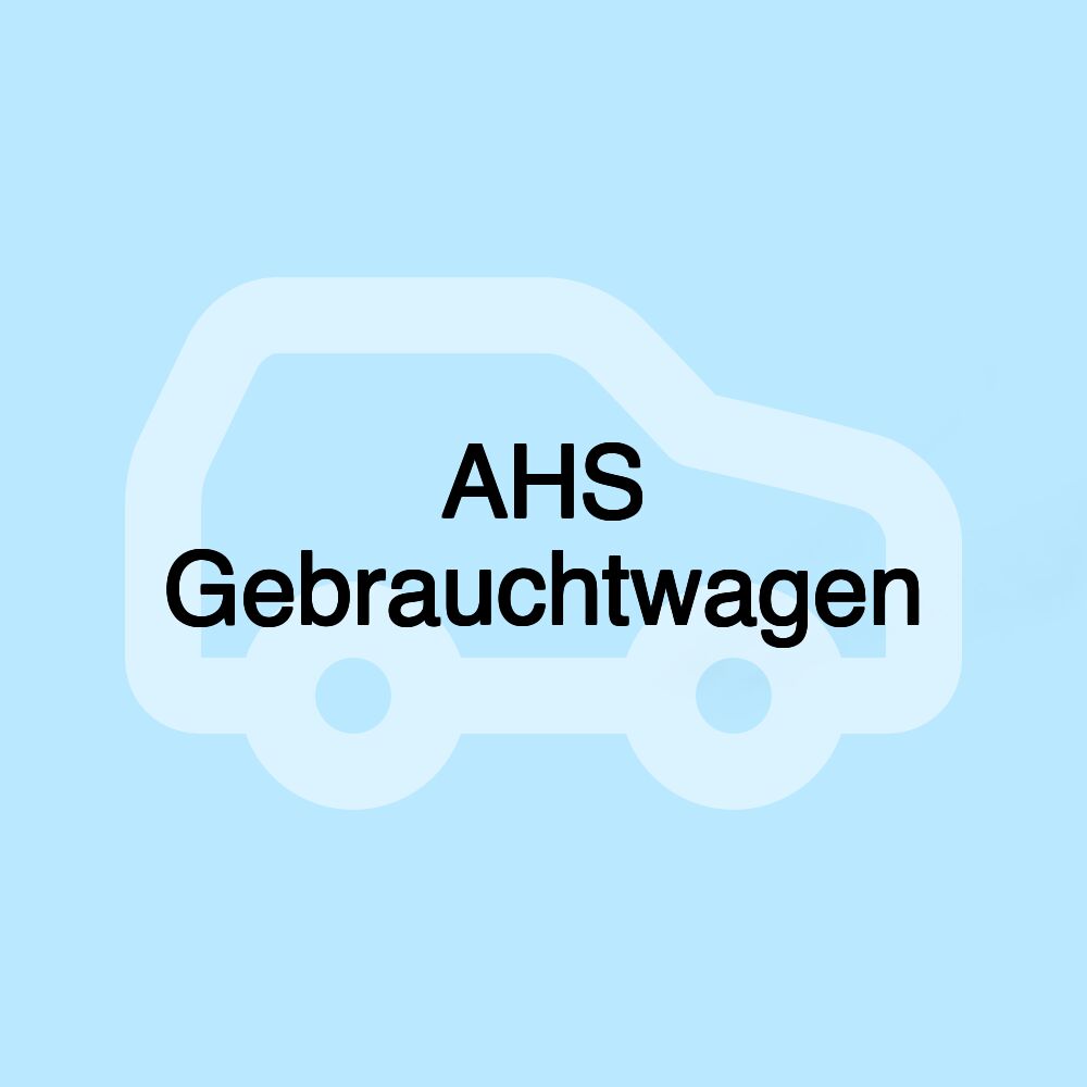 AHS Gebrauchtwagen