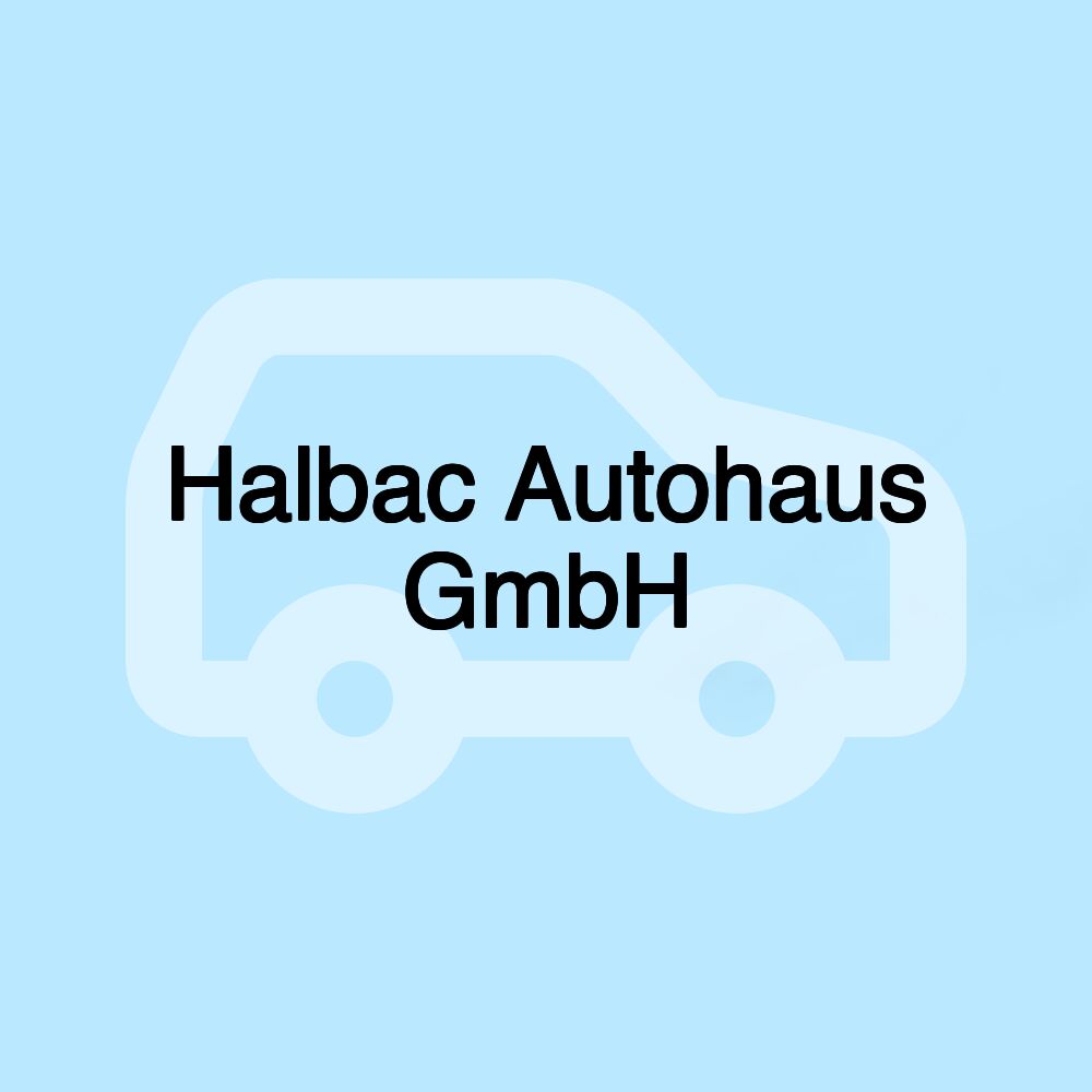 Halbac Autohaus GmbH