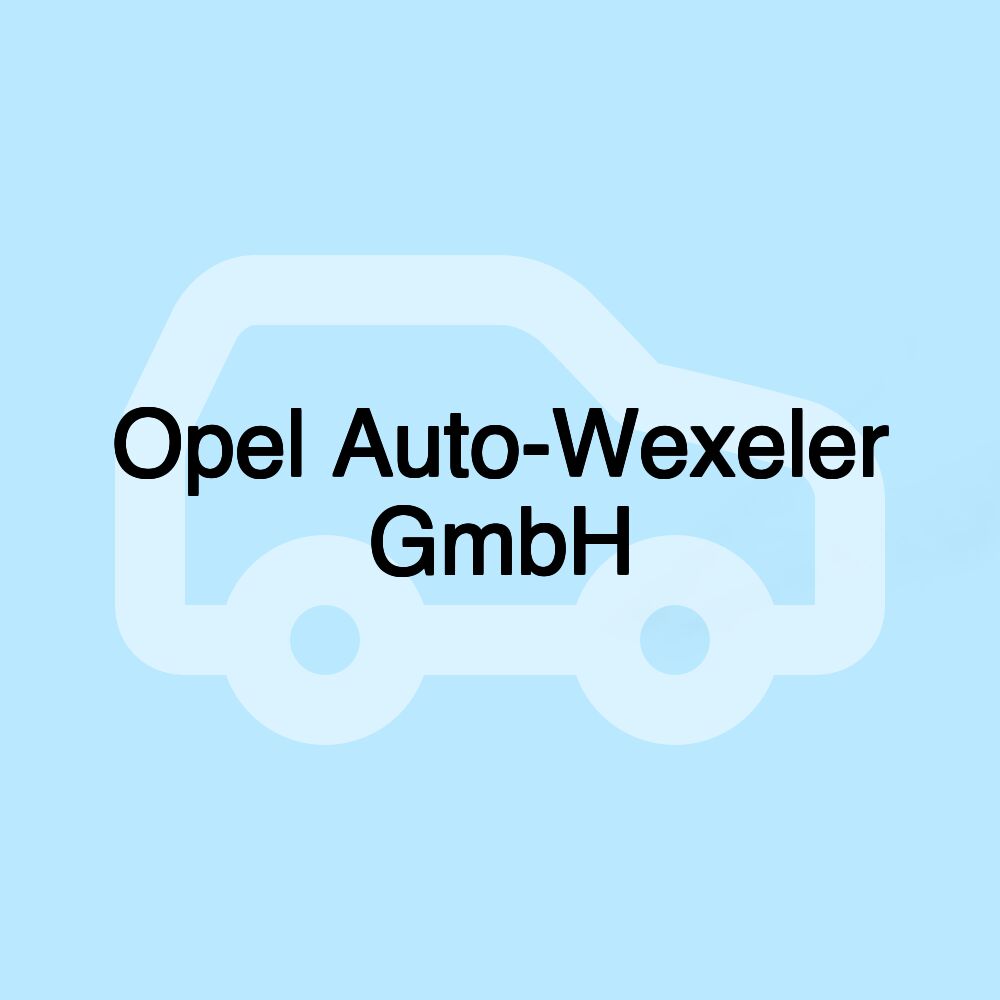 Opel Auto-Wexeler GmbH Opel Auto-Wexeler GmbH
