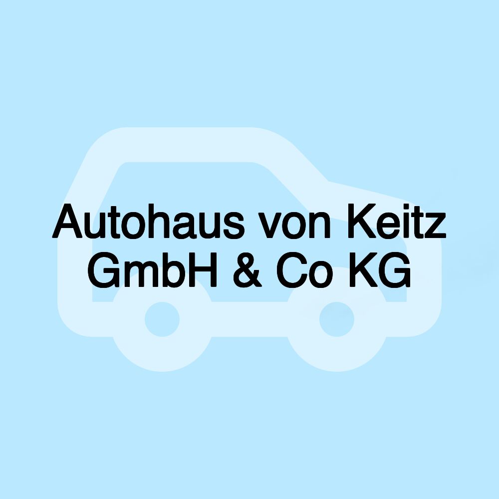 Autohaus von Keitz GmbH & Co KG