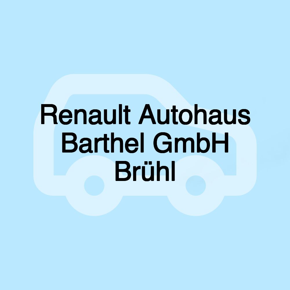 Renault Autohaus Barthel GmbH Brühl