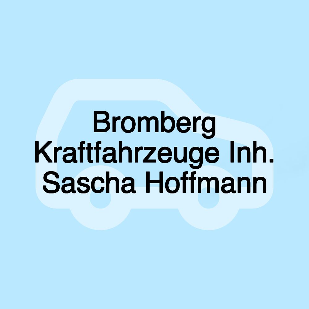 Bromberg Kraftfahrzeuge Inh. Sascha Hoffmann