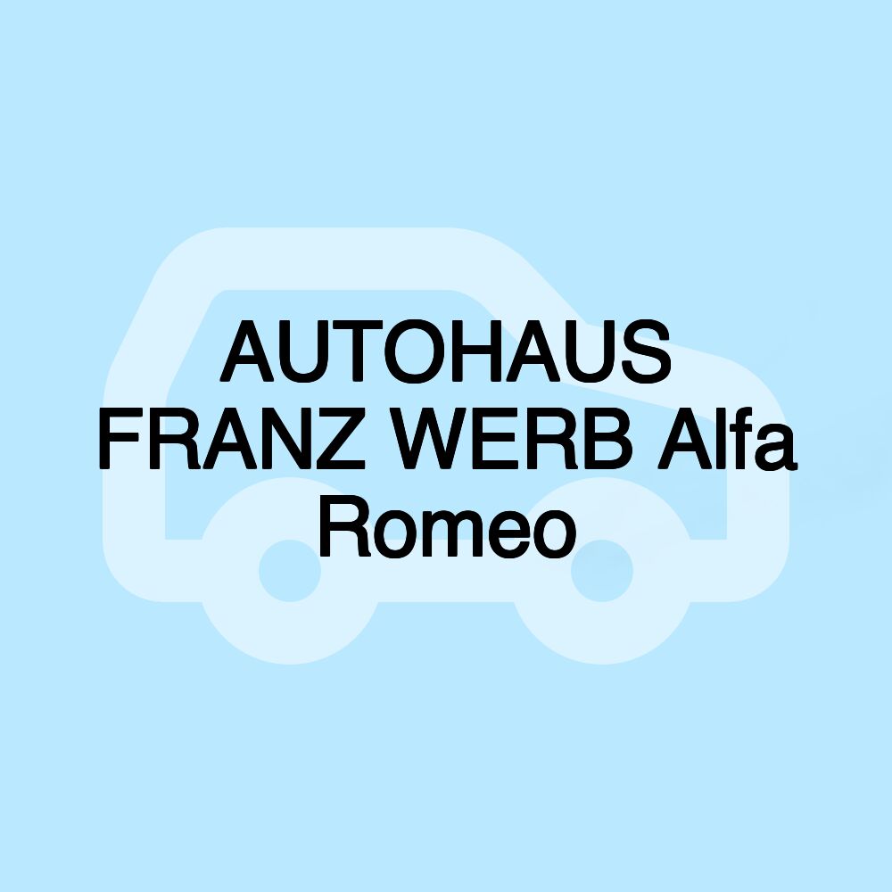 AUTOHAUS FRANZ WERB Alfa Romeo