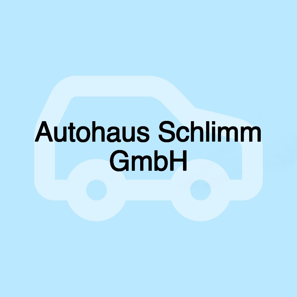 Autohaus Schlimm GmbH Autohaus Schlimm GmbH