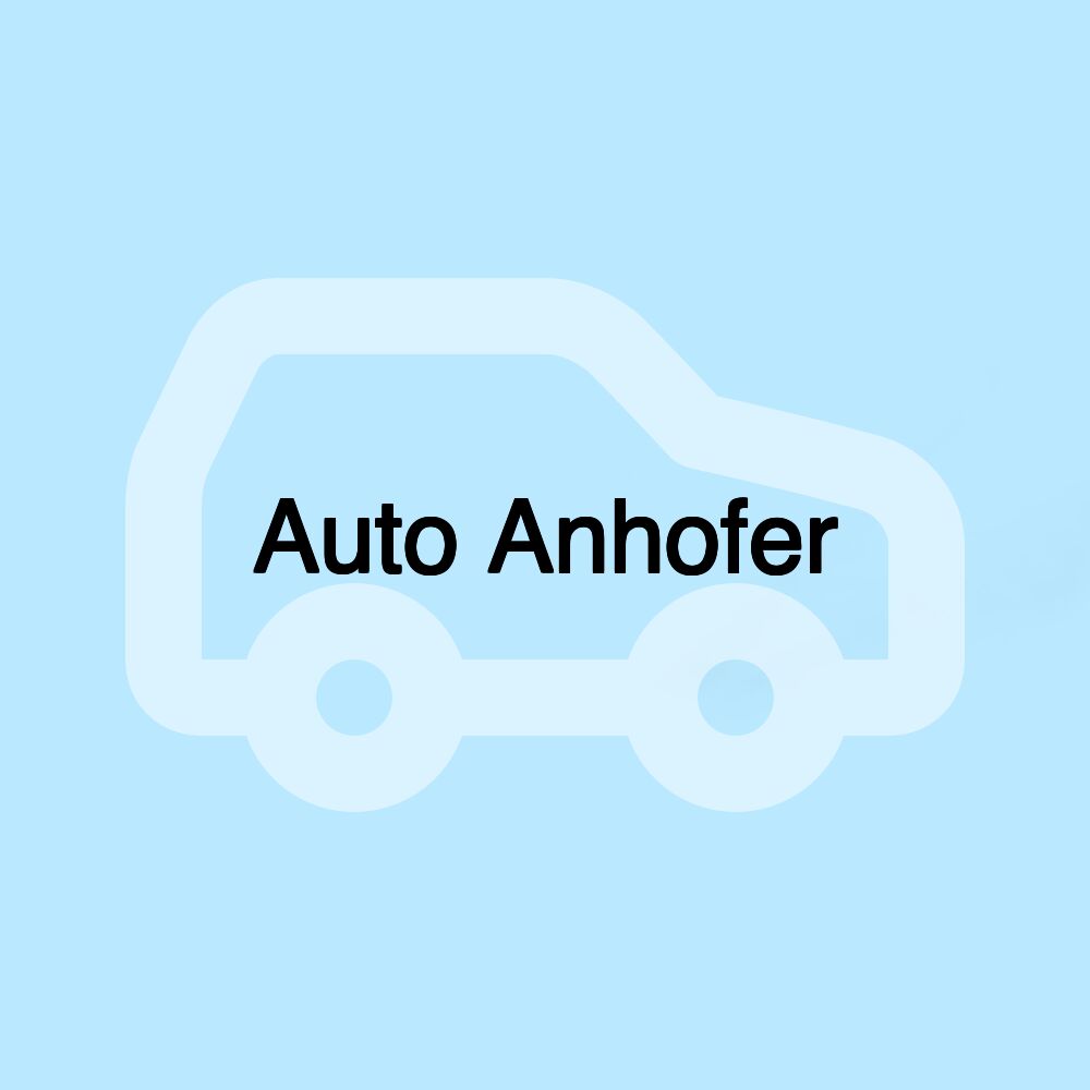 Auto Anhofer Auto Anhofer