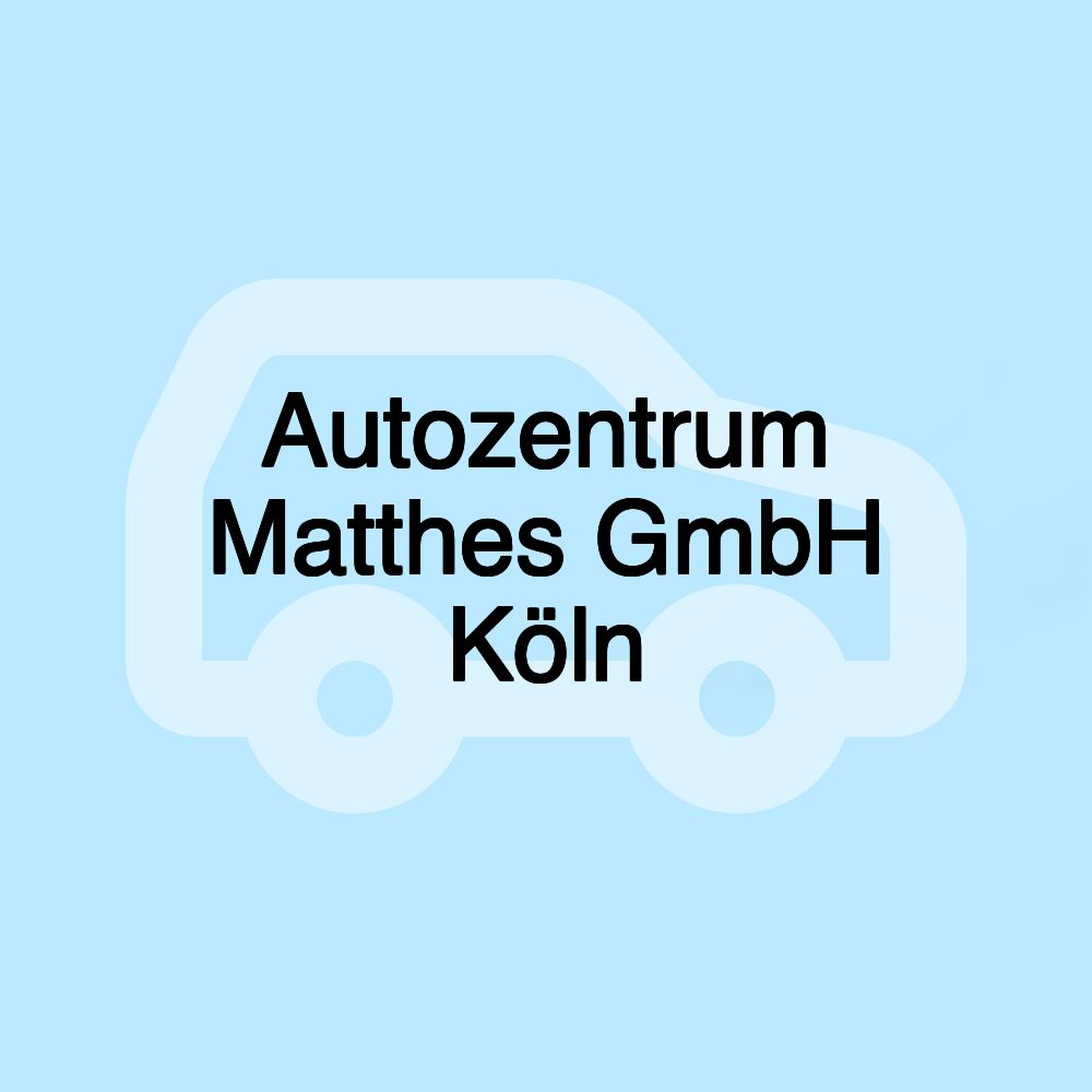 Autozentrum Matthes GmbH Köln Autozentrum Matthes GmbH Köln