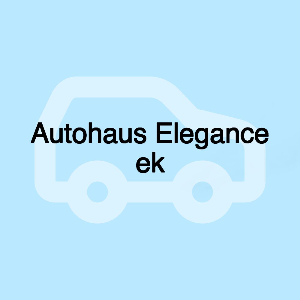 Autohaus Elegance ek