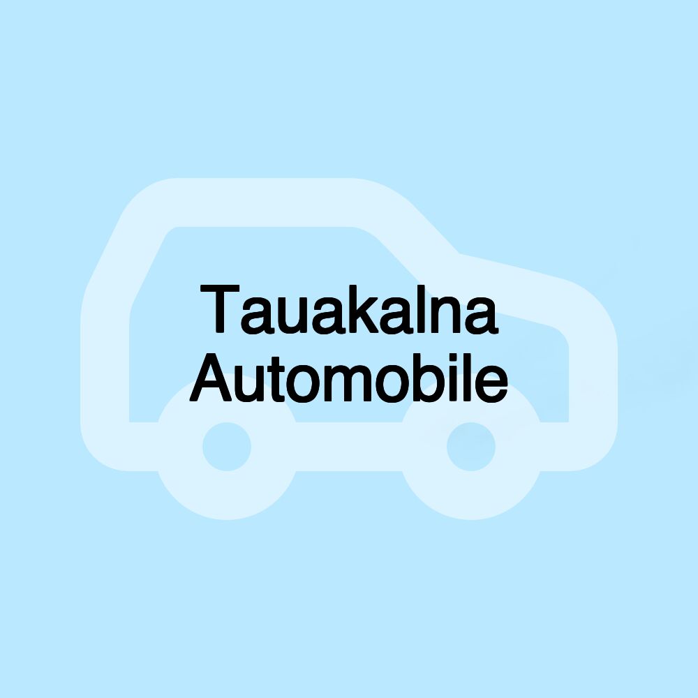 Tauakalna Automobile