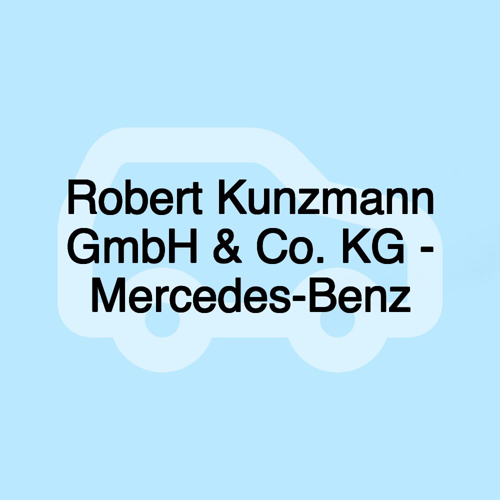 Robert Kunzmann GmbH & Co. KG - Mercedes-Benz
