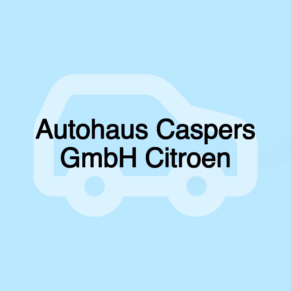 Autohaus Caspers GmbH Citroen