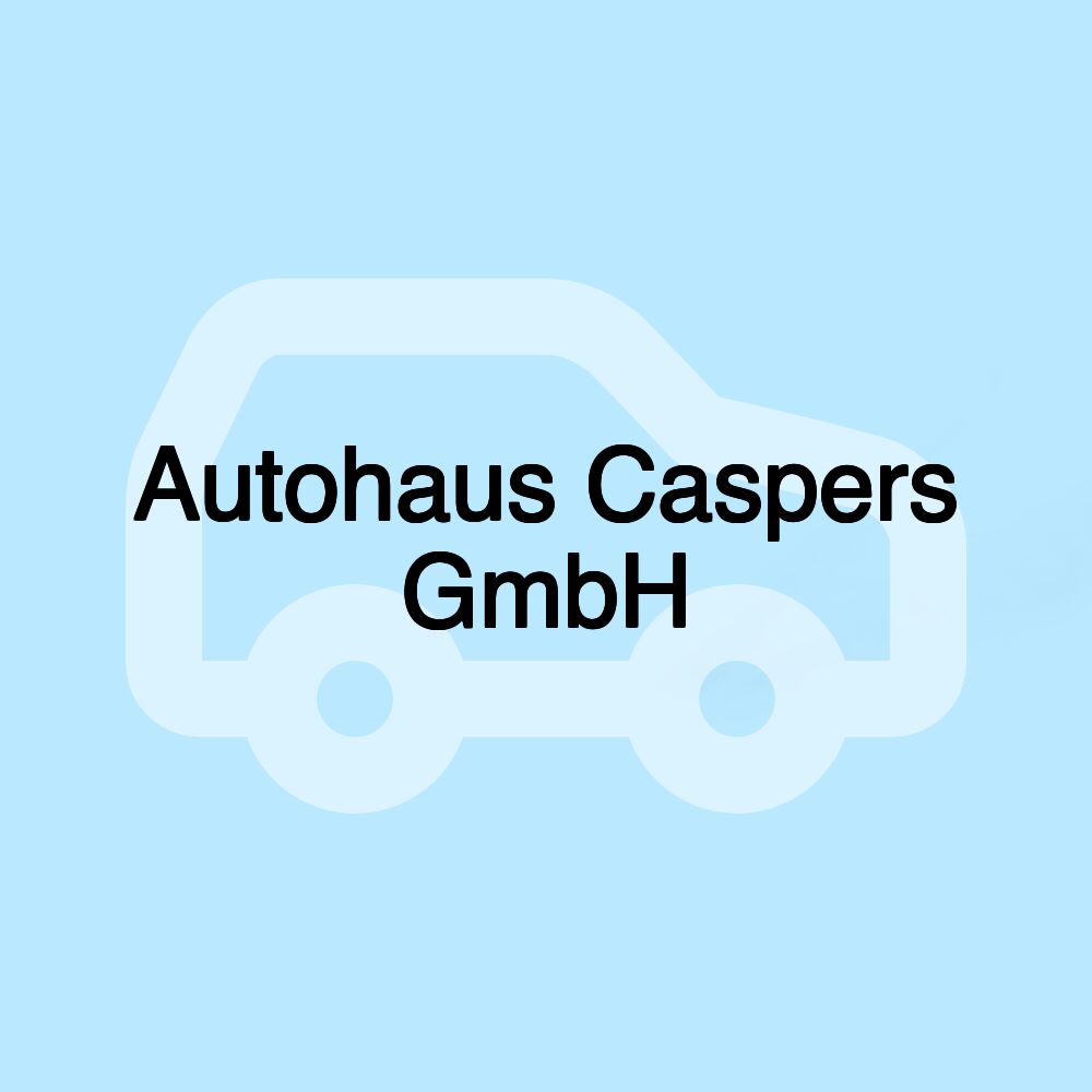 Autohaus Caspers GmbH