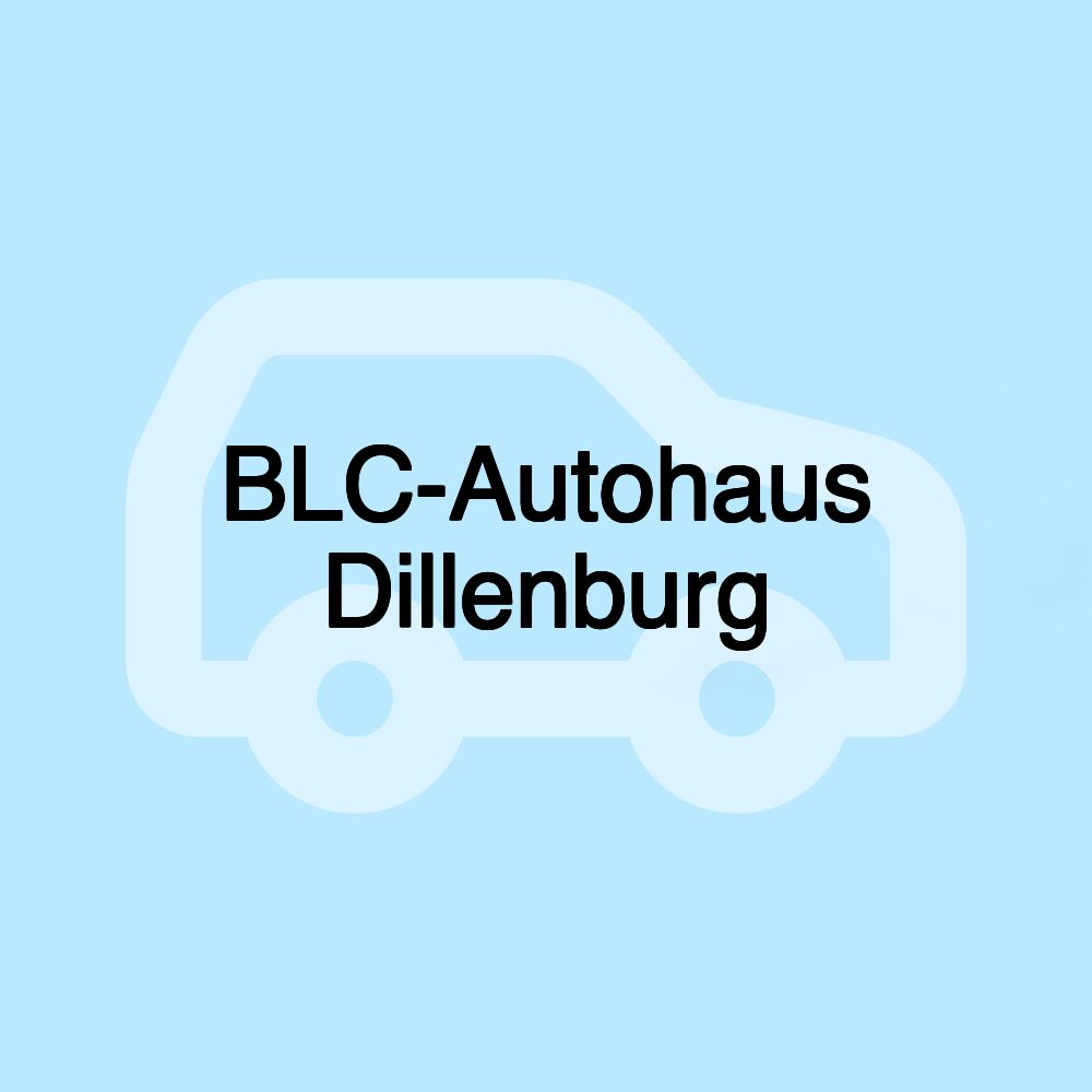 BLC-Autohaus Dillenburg