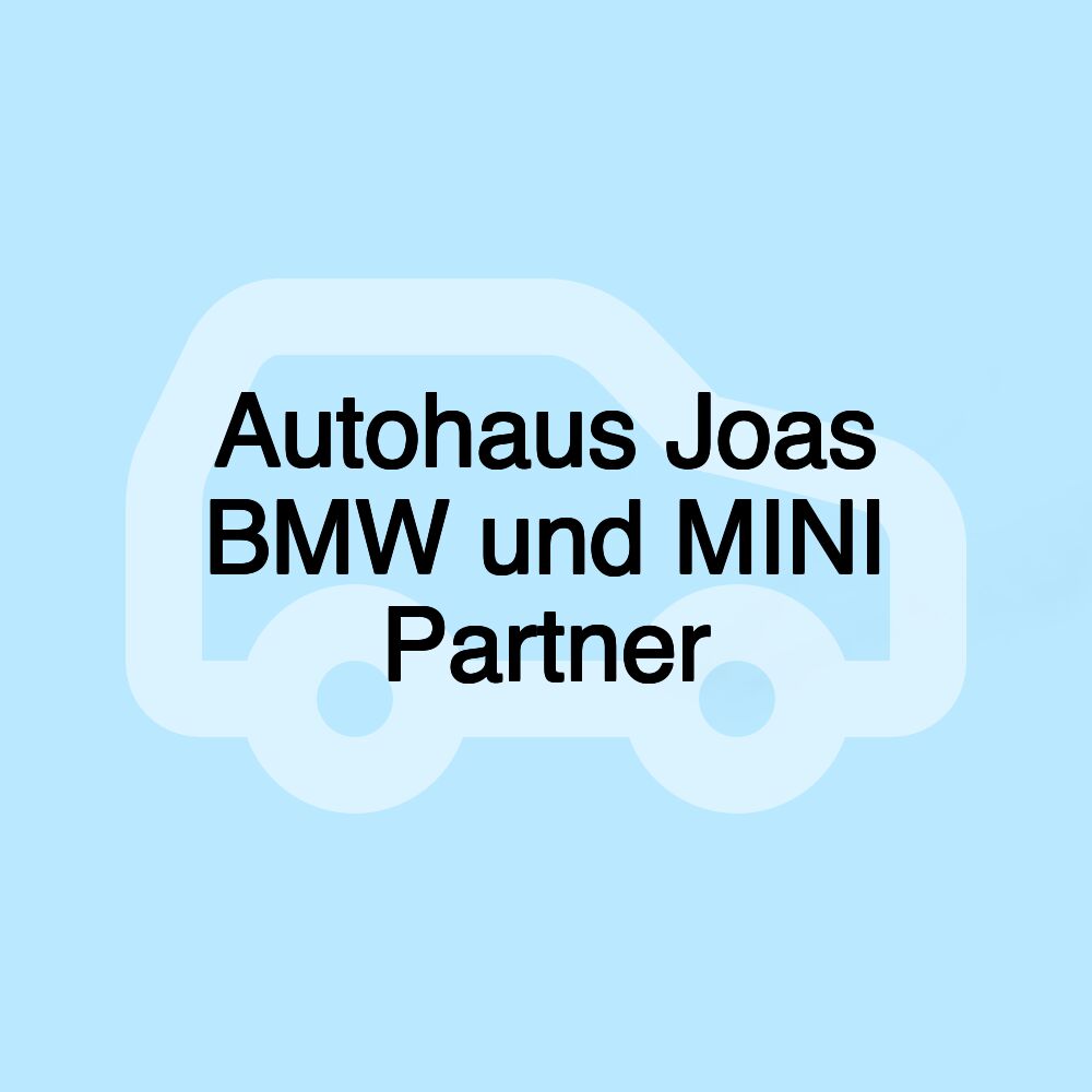 Autohaus Joas BMW und MINI Partner