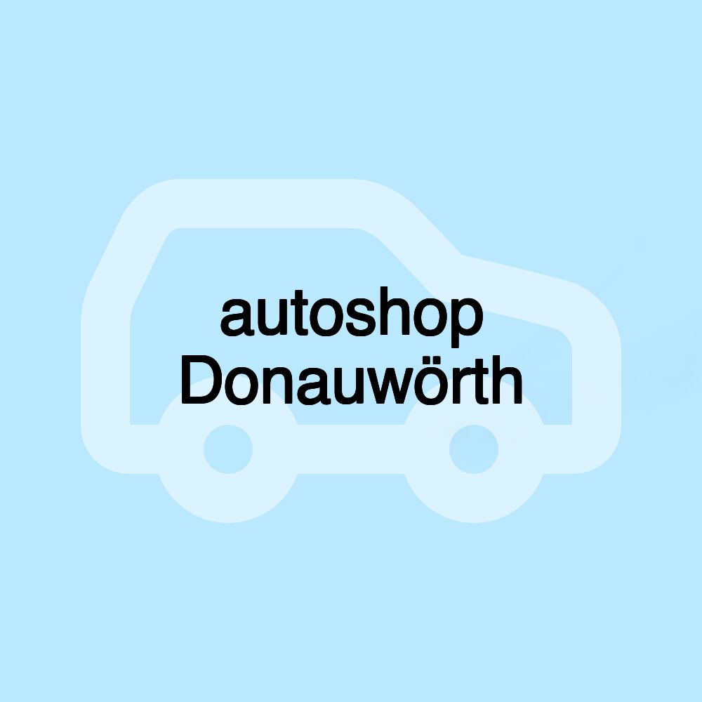 autoshop Donauwörth