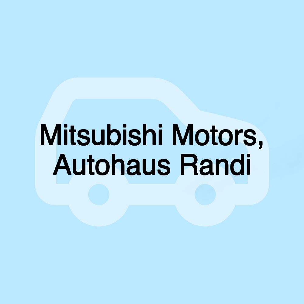 Mitsubishi Motors, Autohaus Randi