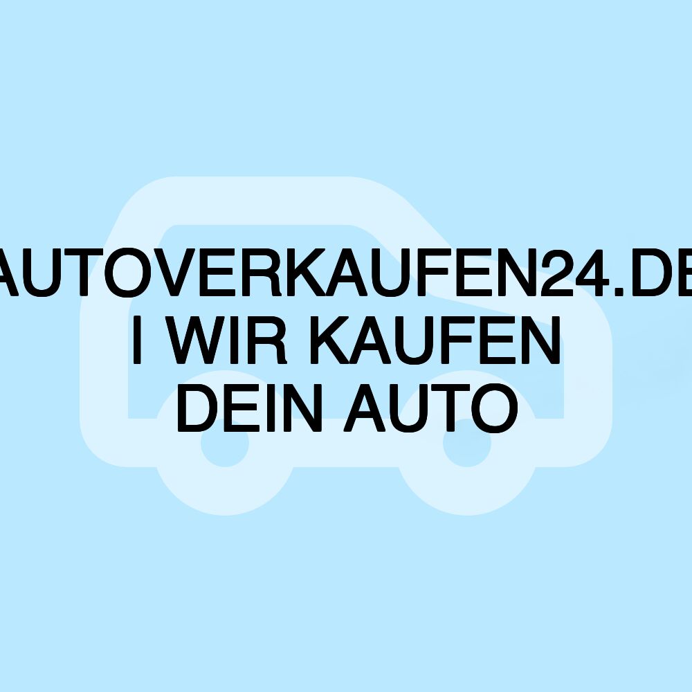 AUTOVERKAUFEN24.DE | WIR KAUFEN DEIN AUTO
