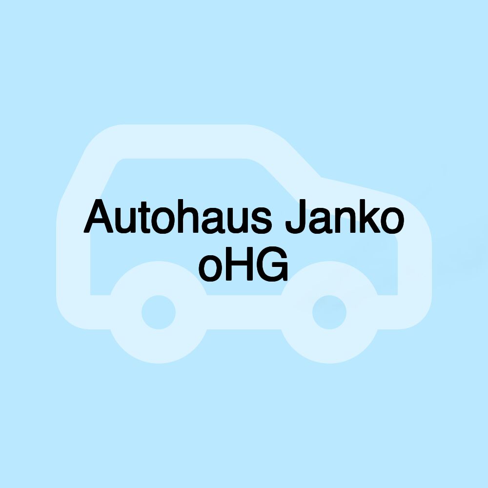 Autohaus Janko oHG Autohaus Janko oHG