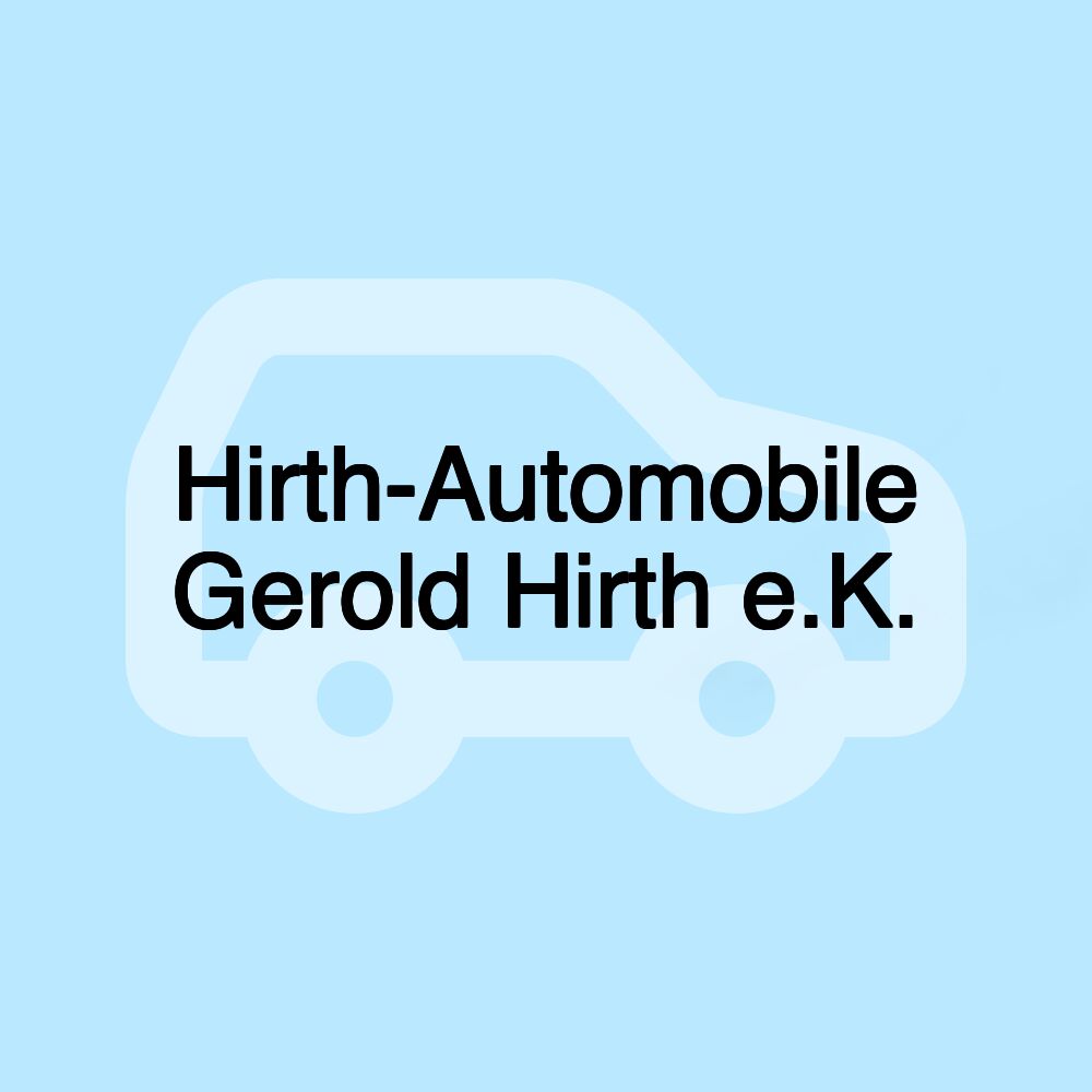 Hirth-Automobile Gerold Hirth e.K.