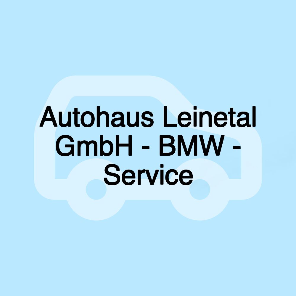 Autohaus Leinetal GmbH - BMW - Service
