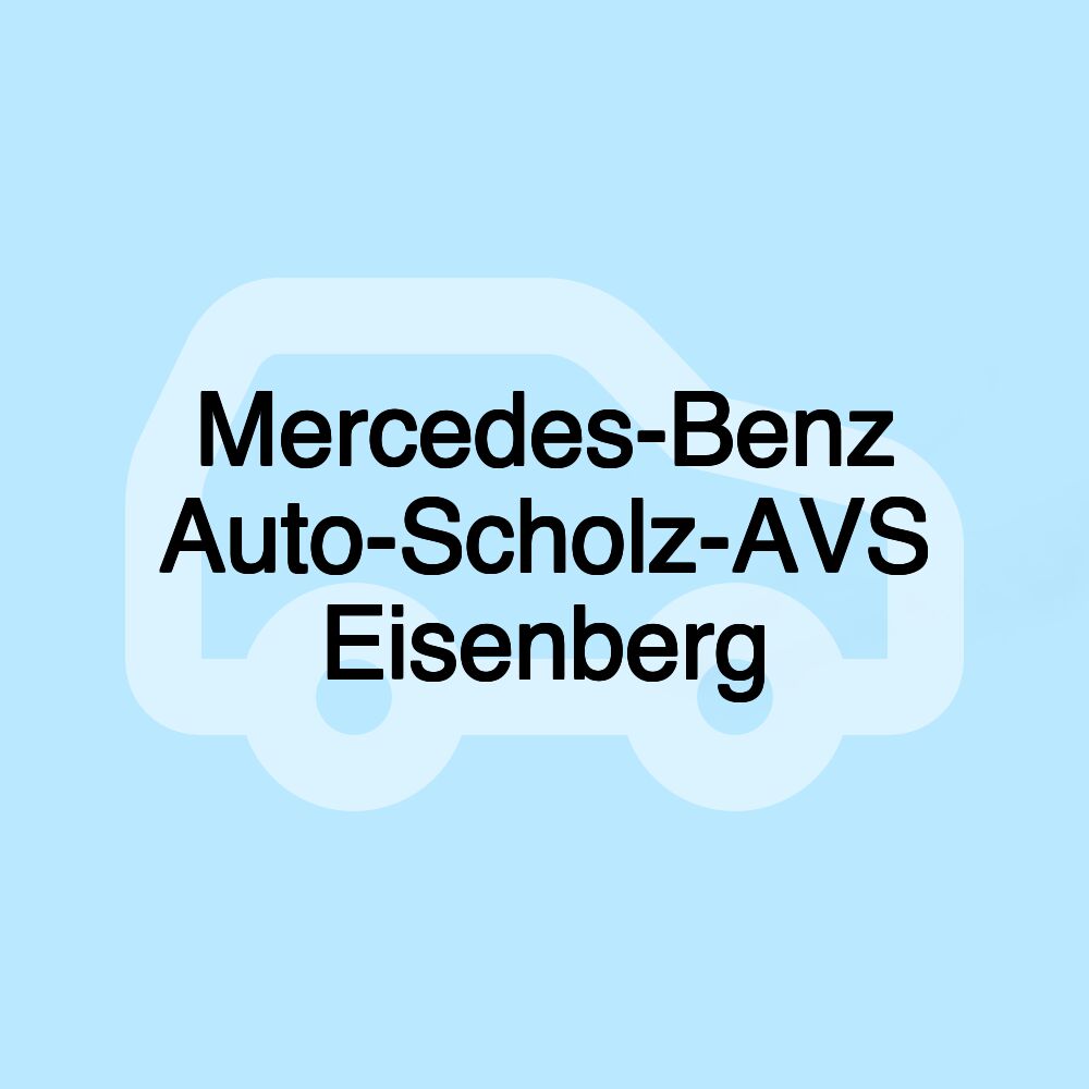 Mercedes-Benz Auto-Scholz-AVS Eisenberg