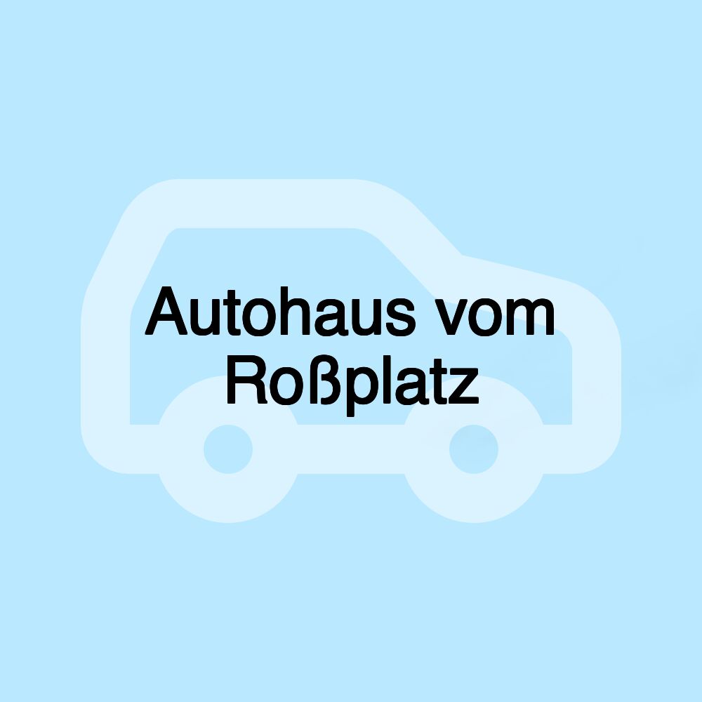 Autohaus vom Roßplatz