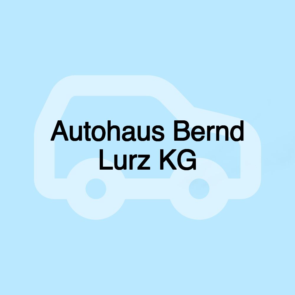 Autohaus Bernd Lurz KG Autohaus Bernd Lurz KG