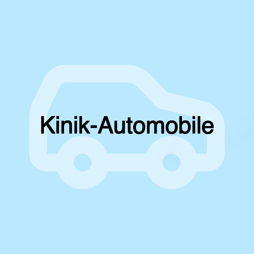Kinik-Automobile