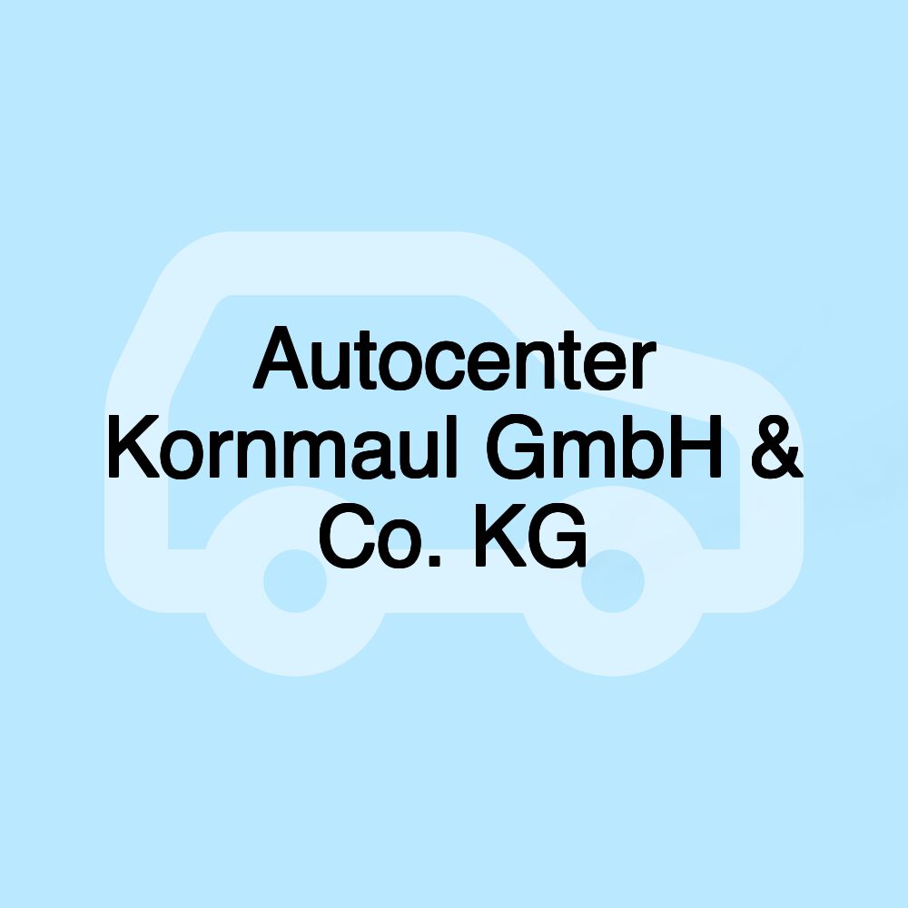 Autocenter Kornmaul GmbH & Co. KG Autocenter Kornmaul GmbH & Co. KG