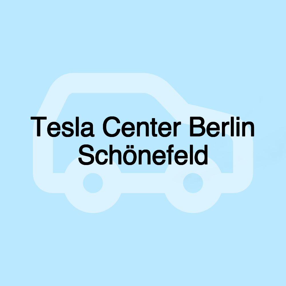 Tesla Center Berlin Schönefeld