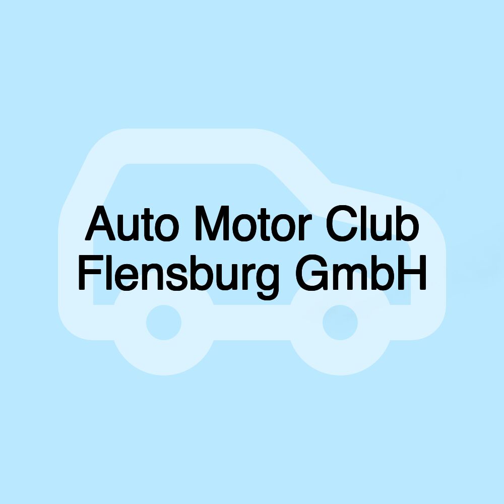 Auto Motor Club Flensburg GmbH